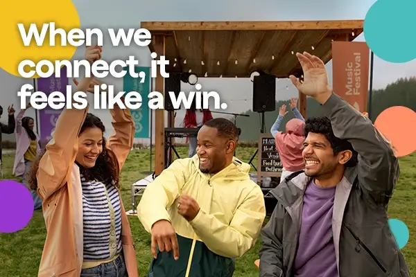 When we connect, it feels like a win.