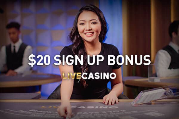 Live casino sign up bonus