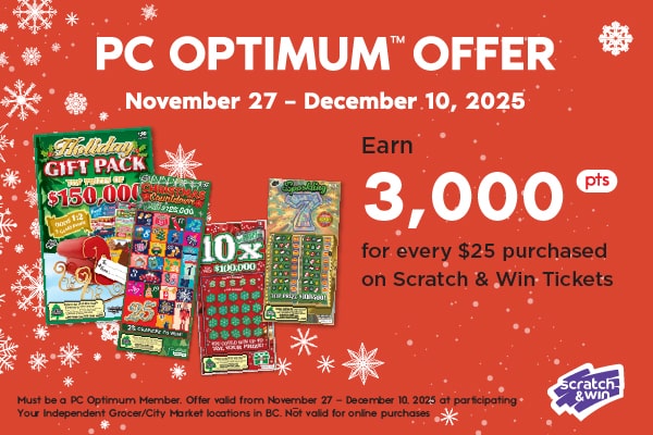 Earn 3,000 PC Optimum points for every $25 purchased on Scratch & Win tickets at Your Independent Grocer and City Market!