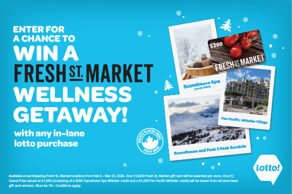 Enter for a chance to win a Wellness Getaway with any Lotto Express transaction at Fresh St. Market locations!