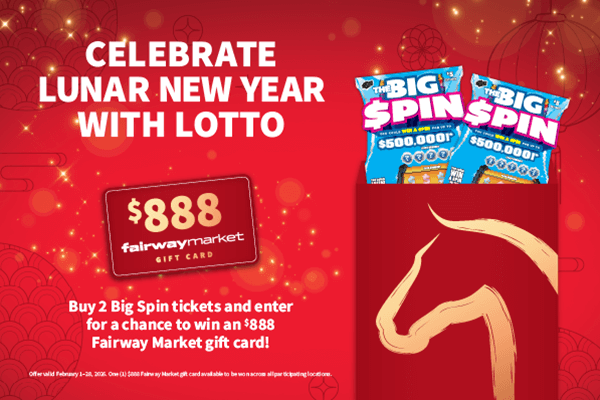 Buy 2 Big Spin Tickets and enter for a chance to win a $888 Fairway Market gift card!
