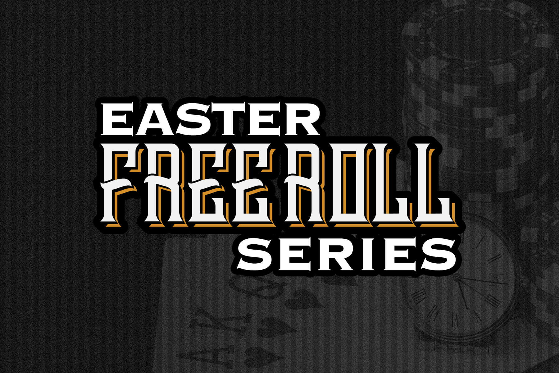 Easter Freeroll Series